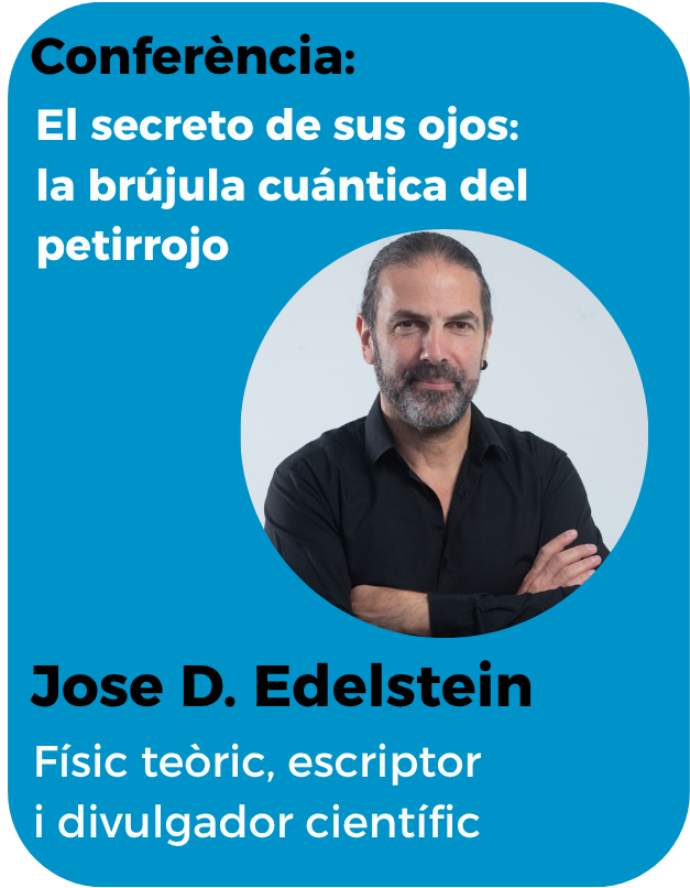 Conferència: El secreto de sus ojos: la brújula cuántica del petirrojo