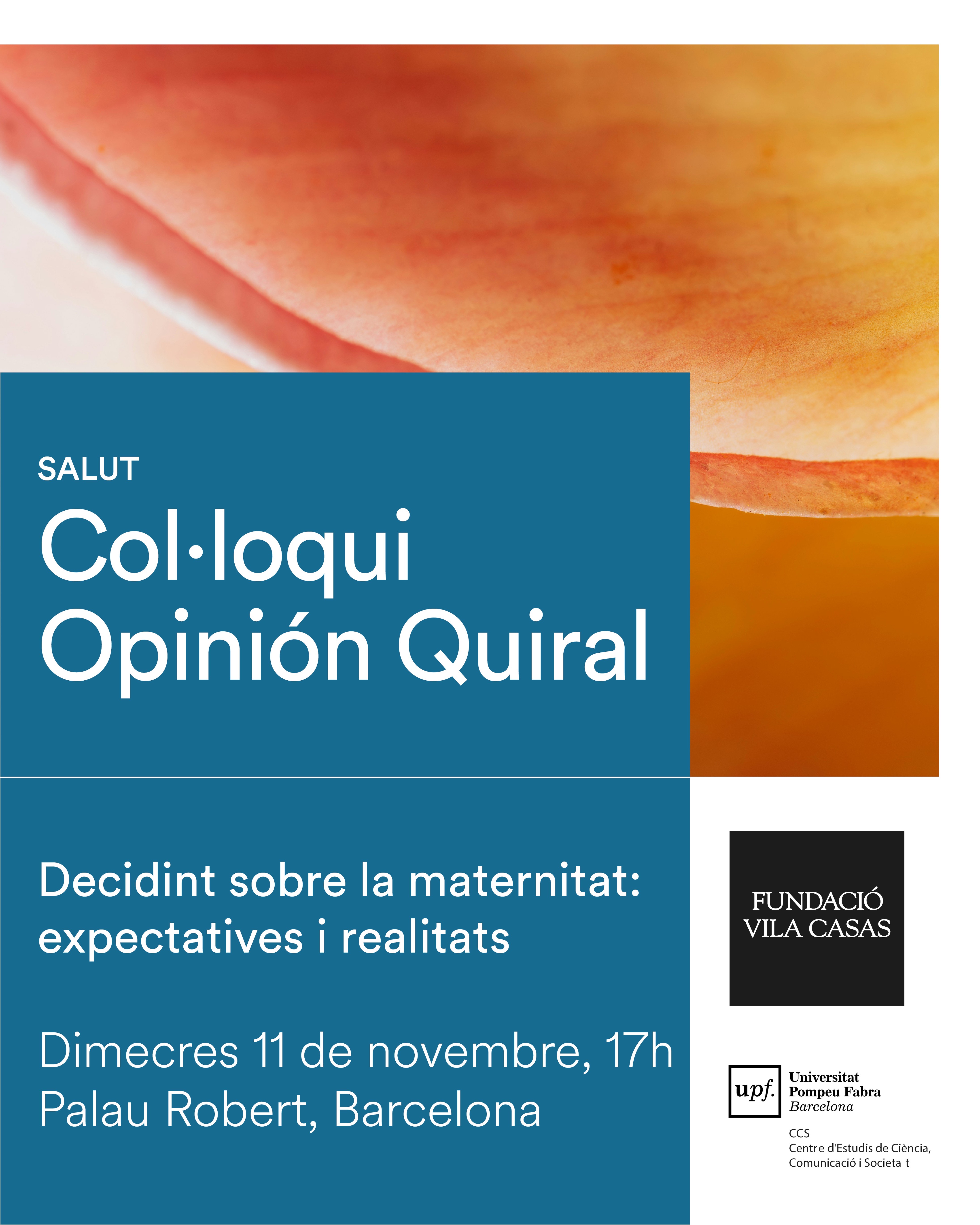 Col·loqui Opinió Quiral: Decidint sobre la maternitat, expectatives i realitats