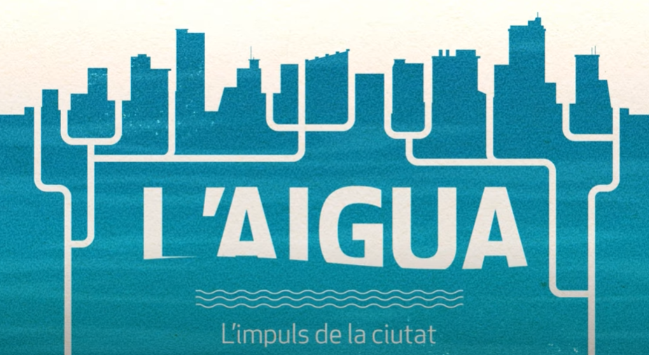 L’aigua, l’impuls de la ciutat